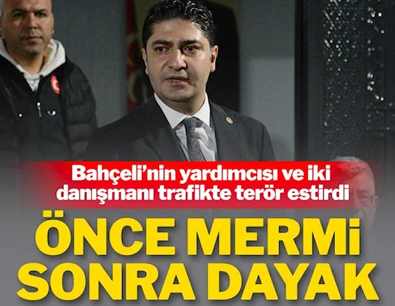 MHP’li İsmail Özdemir ve danışmanları hakkında çarpıcı iddia: Önce ateş ettiler, sonra dövdüler