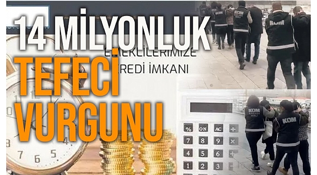 Ankara’da sahip oldukları kuyumculuk firması üzerinden tefecilik yapan şebeke, kurdukları internet sitesi üzerinden 14 milyon lira vurgun yaptılar