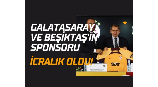 Galatasaray ve Beşiktaş'ın sponsoru icralık oldu!