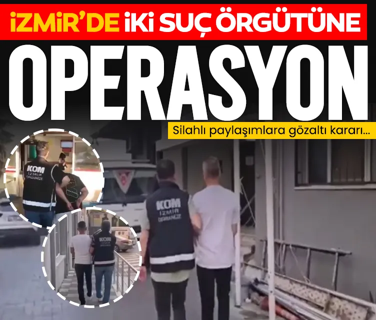 İzmir’de Daltonlar ve Sercan Sayal örgütlerine operasyon! Silahlı paylaşımlara 5 gözaltı