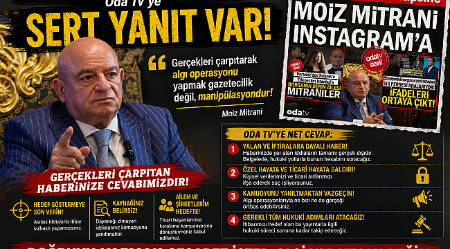 MOZİ MİTRANİ'DEN ALGI YARATMAYA ÇALIŞAN ODATV'YE SERT YANIT !